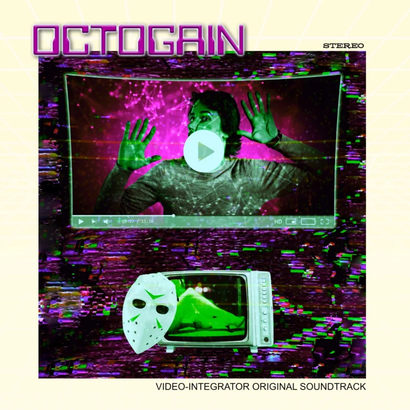 OctoGain - Video-Integrator Original Soundtrack
