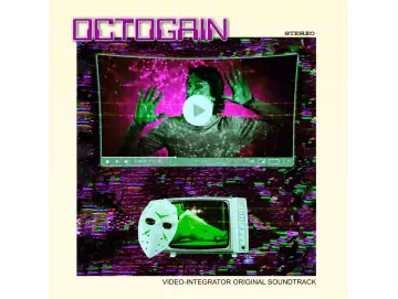 OctoGain - Video-Integrator Original Soundtrack
